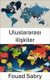 Uluslararası ilişkiler (eBook, ePUB)