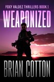 Weaponized (eBook, ePUB)