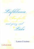 Luftblume, Farfalle und ganz viel Liebe (eBook, ePUB)