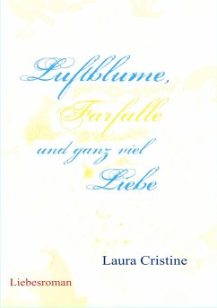 Cover Luftblume, Farfalle und ganz viel Liebe (eBook, ePUB)