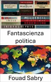 Fantascienza politica (eBook, ePUB)