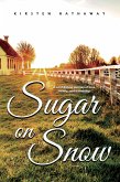 Sugar on Snow (eBook, ePUB)