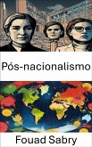 Pós-nacionalismo (eBook, ePUB)