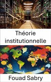 Théorie institutionnelle (eBook, ePUB)