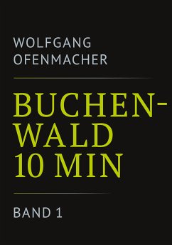 Buchenwald 10 min - Band 1 (eBook, ePUB)