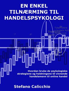 En enkel tilnærming til handelspsykologi (eBook, ePUB) - Calicchio, Stefano