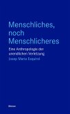 Menschliches, noch Menschlicheres (eBook, PDF)