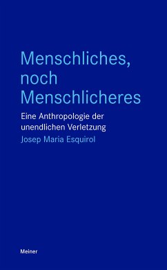 Menschliches, noch Menschlicheres (eBook, PDF) - Esquirol, Josep Maria