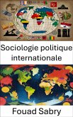 Sociologie politique internationale (eBook, ePUB)