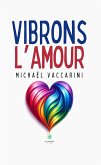 Vibrons l&quote;amour (eBook, ePUB)