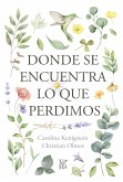 Donde se encuentra lo que perdimos (eBook, ePUB)