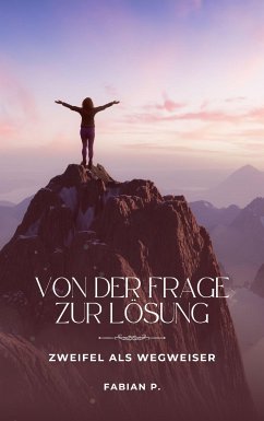 Von der Frage zur Lösung (eBook, ePUB) - Pscherer, Fabian