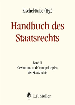 Handbuch des Staatsrechts - Neuausgabe (eBook, ePUB) - Anderheiden, Michael; Appel, Ivo; Bäcker, Carsten; Borowski, Martin; Bumke, Christian; Dietlein, Johannes; Enders, Christoph; Grimm, Dieter; Grzeszick, Bernd; Hillgruber, Christian; Hufeld, Ulrich; Jakab, András; Kingreen, Thorsten; Kirste, Stephan; Kischel, Uwe; Kube, Hanno; Leisner-Egensperger, Anna; Lepsius, Oliver; Möllers, Christoph; Murswiek, Dietrich; Payandeh, Mehrdad; Petersen, Niels; Reimer, Franz; Ruffert, Matthias; Schwerdtfeger, Angela; Mager, Ute