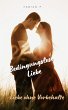 Bedingungslose Liebe (eBook, ePUB) - Bild 1