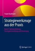 Strategiewerkzeuge aus der Praxis (eBook, PDF)