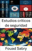 Estudios críticos de seguridad (eBook, ePUB)