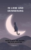 In Liebe und Erinnerung (eBook, ePUB) In Liebe und Erinnerung (eBook, ePUB)