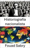 Historiografía nacionalista (eBook, ePUB)