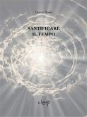 Santificare il tempo (eBook, ePUB)