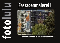 Fassadenmalerei I (eBook, ePUB) - Fotolulu, Sr.