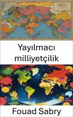 Yayılmacı milliyetçilik (eBook, ePUB)