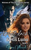 Alpha Black and His Luna (eBook, ePUB)