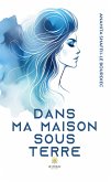 Dans ma maison sous terre (eBook, ePUB)