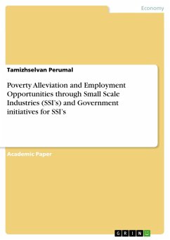 Cover Poverty Alleviation and Employment Opportunities through Small Scale Industries (SSI's) and Government initiatives for SSI's (eBook, PDF)