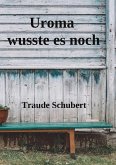 Uroma wusste es noch (eBook, ePUB)