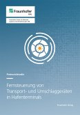 Fernsteuerung von Transport- und Umschlaggeräten in Hafenterminals (eBook, PDF)