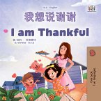 我想说谢谢 I am Thankful (eBook, ePUB)