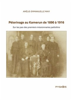 Cover Pèlerinage au Kamerun de 1890 à 1916 (eBook, ePUB)
