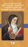 Novena de oración y meditación en honor a San Benito (eBook, PDF)