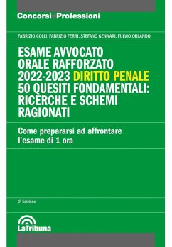 Cover Esame avvocato. Orale rafforzato 2022-2023. Diritto penale. 50 quesiti fondamentali: ricerche e schemi ragionati