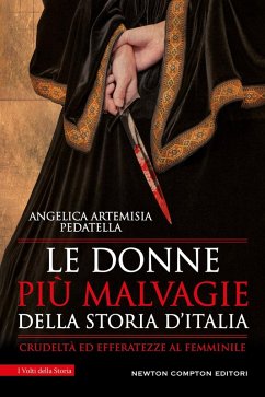 Le donne più malvagie della storia d'Italia - Pedatella, Angelica Artemisia