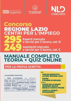 Concorso regione Lazio Centri per l'impiego. 295 esperti mercato e servizi per il lavoro cat. D, 249 assistenti mercato e servizi per il lavoro cat. C. Manuale completo per la prova scritta