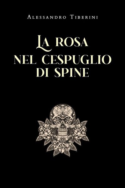 La rosa nel cespuglio di spine
