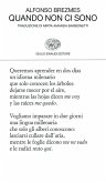 Quando non ci sono. Testo originale a fronte