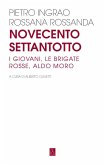 Novecentosettantotto. I giovani, le Brigate Rosse, Aldo Moro Novecentosettantotto. I giovani, le Brigate Rosse, Aldo Moro