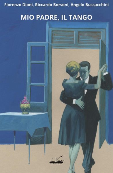 Mio padre, il tango