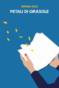 Petali di girasole - Izzo, Simona
