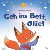 Geh ins Bett, Ollie Geh ins Bett, Ollie