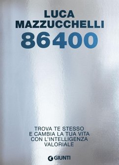 Cover 86400. Trova te stesso e cambia la tua vita con l'intelligenza valoriale