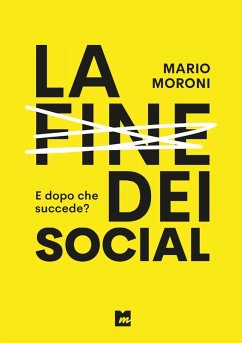 Cover La fine dei social. E dopo che succede?