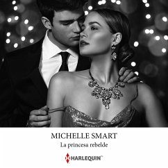 La princesa rebelde (MP3-Download) - Smart, Michelle