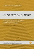 «La liberté ou la mort». Il progetto politico e giuridico di Olympe de Gouges «La liberté ou la mort». Il progetto politico e giuridico di Olympe de Gouges
