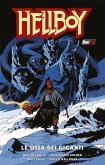 Le ossa dei giganti. Hellboy Le ossa dei giganti. Hellboy