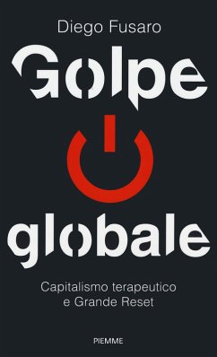 Cover Golpe globale. Capitalismo terapeutico e grande reset