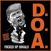 Fucked Up Donald (Orange Vinyl)