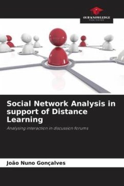 Social Network Analysis in support of Distance Learning - Gonçalves, João Nuno